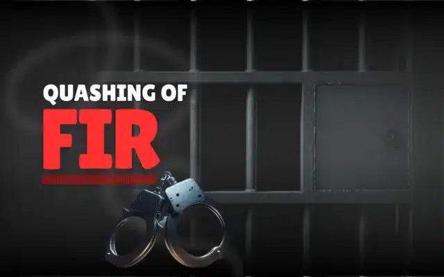 What Is an FIR? How to File or Quash an FIR in India
