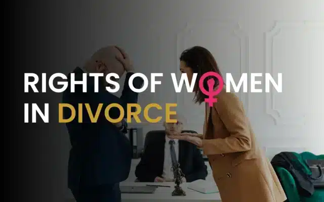 Legal rights of women during and after divorce in India